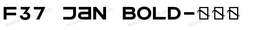F37 Jan Bold字体转换